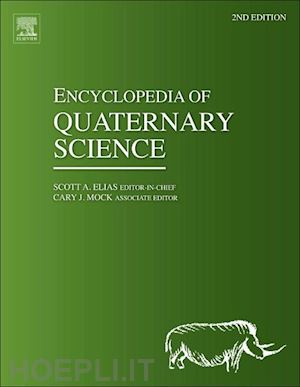 elias scott (curatore); mock cary (curatore) - encyclopedia of quaternary science