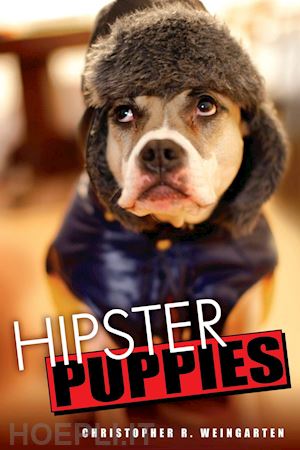 weingarten christopher - hipster puppies