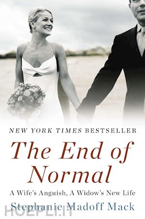 madoff mack stephanie - the end of normal