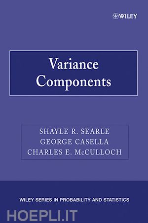 searle shayle r.; casella george; mcculloch charles e. - variance components