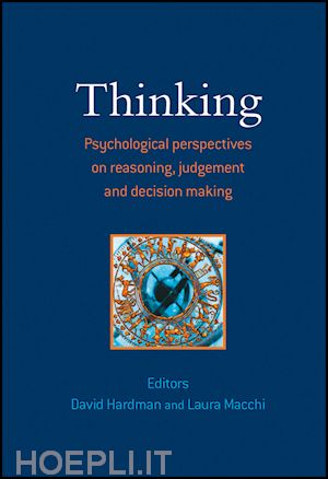 hardman d - thinking – psychological perspectives on reasoning, judgment and decision making