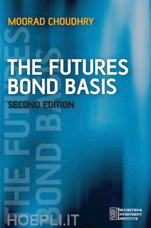 choudhry mc - the futures bond basis 2e