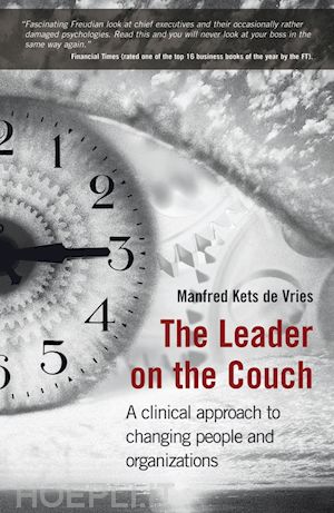 kets de vries m - the leader on the couch – a clinical approach to changing people and organisations