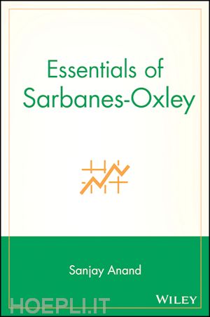 anand sanjay - essentials of sarbanes-oxley