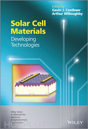 conibeer gj - solar cell materials – developing technologies