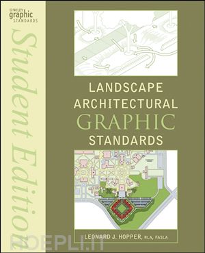 hopper lj - landscape architectural graphic standards student edition