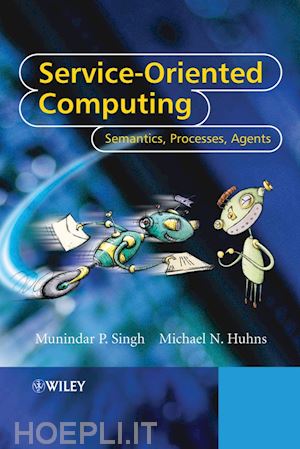 singh munindar p.; huhns michael n. - service–oriented computing