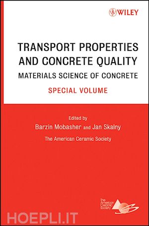 mobasher b - transport properties and concrete quality – materials science of concrete