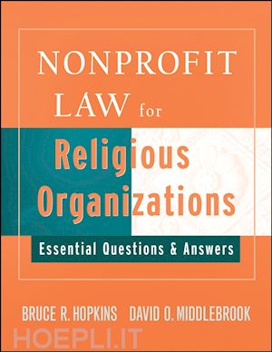 hopkins br - nonprofit law for religious organizations: essential questions & answers