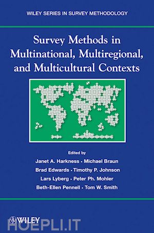 janet a. harkness; michael braun; brad edwards - survey methods in multicultural, multinational, and multiregional contexts