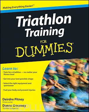 pitney deirdre; dourney donna - triathlon training for dummies