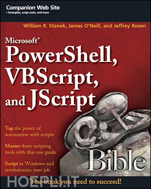 stanek william r.; o'neill james; rosen jeffrey - microsoft powershell, vbscript and jscript bible