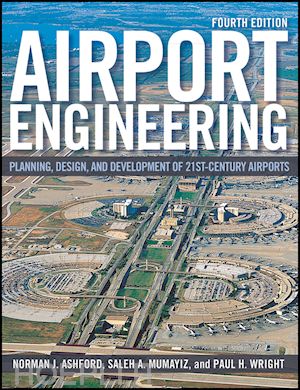 ashford norman j.; mumayiz saleh; wright paul h. - airport engineering