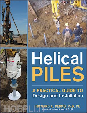 perko ha - helical piles – a practical guide to design and installation