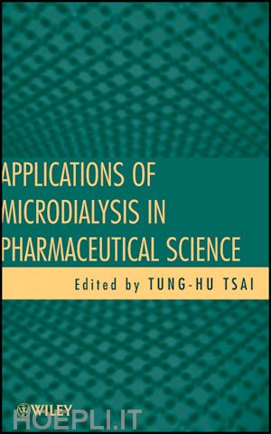 drug discovery & development; tung-hu tsai - applications of microdialysis in pharmaceutical science