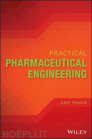 prager g - practical pharmaceutical engineering