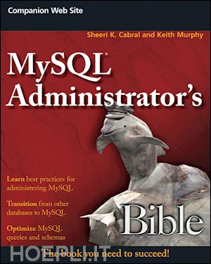 cabral sk - mysql administrator's bible