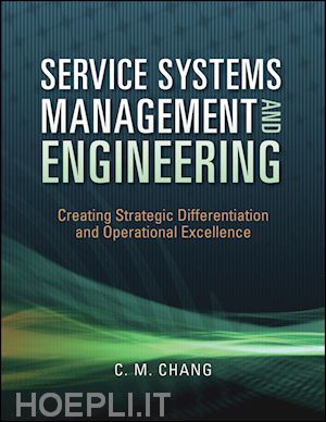 chang cm - service systems management and engineering – creating strategic differentation and operational excellence