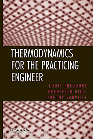 theodore l - thermodynamics for the practicing engineer