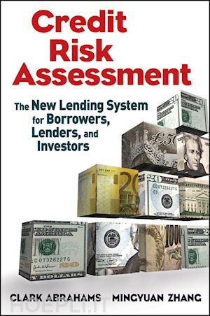 abrahams cr - credit risk assessment – the new lending system for borrowers, lenders, and investors