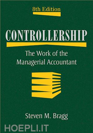 bragg sm - controllership – the work of the managerial accountant 8e