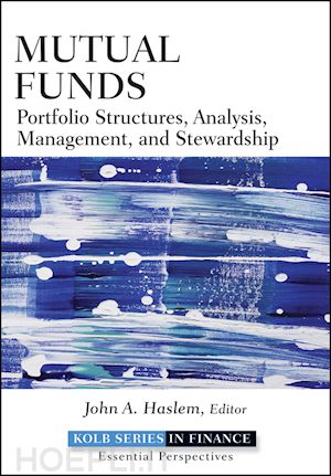 haslem ja - mutual funds – portfolio structures, analysis, management, and stewardship