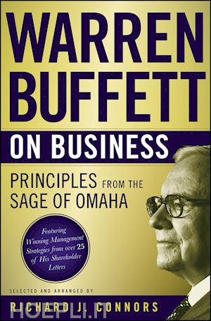 connors rj - warren buffett on business – principles from the  sage of omaha