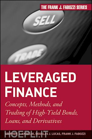 antczak s - leveraged finance – concepts, methods, and trading  of high–yield bonds, loans, and derivatives