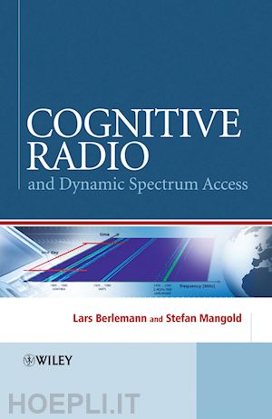 berlemann l - cognitive radio and dynamic spectrum access