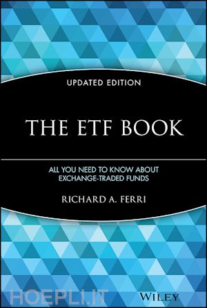 ferri ra - the etf book, updated edition – all you need to know about exchange–traded funds