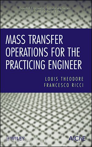 theodore louis; ricci francesco - mass transfer operations for the practicing engineer