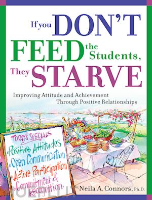 connors neila a. - if you don't feed the students, they starve