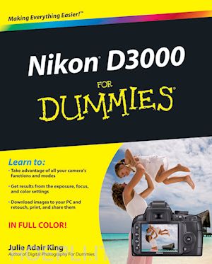 julie adair king - nikon d3000 for dummies