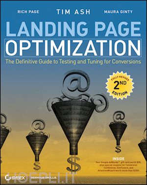 ash t - landing page optimization – the definitive guide to testing and tuning for conversions 2e