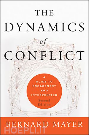 conflict resolution & mediation (workplace settings); bernard mayer - the dynamics of conflict: a guide to engagement and intervention, 2nd edition