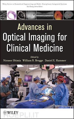 biomedical imaging; nicusor iftimia; william r. brugge - advances in optical imaging for clinical medicine