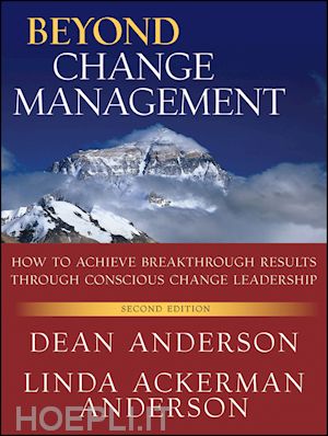 Beyond Change Management - Anderson Dean; Anderson Linda Ackerman ...