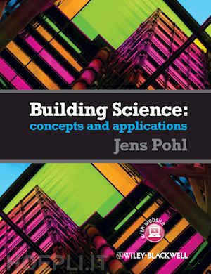 pohl j - building science – concepts and application