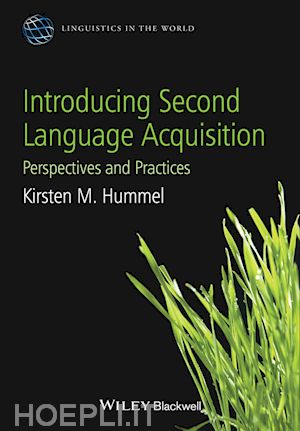 hummel k - introducing second language acquisition – perspectives and practices
