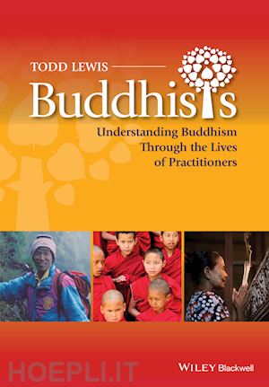 lewis t - buddhists – understanding buddhism through the lives of practitioners