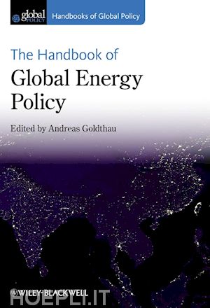 public policy & administration; andreas goldthau - the handbook of global energy policy