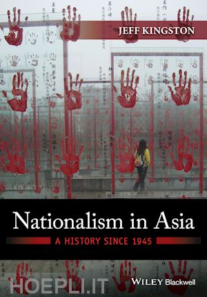 asian & australasian history; jeff  kingston - nationalism in asia: a history since 1945