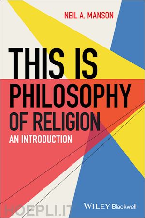 manson n - this is philosophy of religion – an introduction