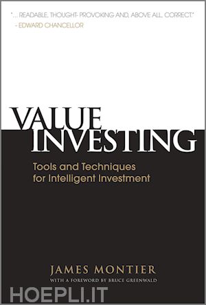 montier j - value investing – tools and techniques for intelligent investment