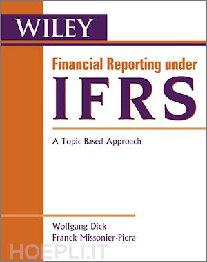 dick w - financial reporting under ifrs – a topic based approach