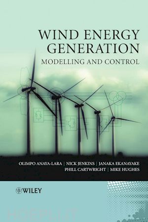anaya lara . - wind energy generation – modelling and control