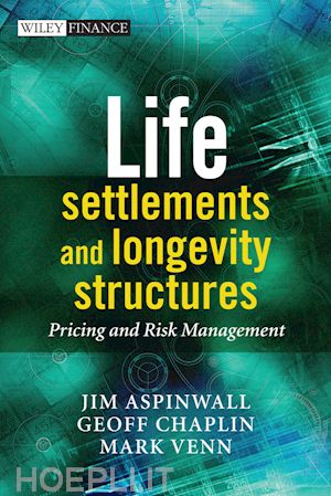 chaplin g - life settlements and longevity structures – pricing and risk management