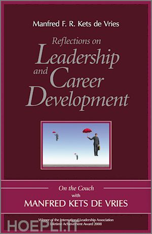 kets de vries manfred f. r. - reflections on leadership and career development