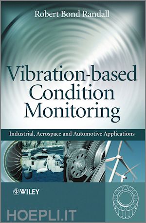 randall robert bond - vibration–based condition monitoring