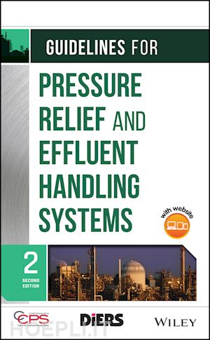 ccps . - guidelines for pressure relief and effluent handling systems 2e